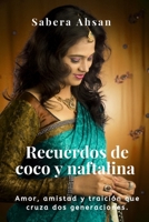 Recuerdos de Coco y Naftalina: Mothballs and Coconut 1707180075 Book Cover