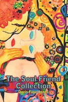 The Soul Friend Collection B0CS3QMTGM Book Cover