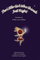 The Little Girl Who Shined Just Right 1621370208 Book Cover