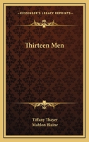 Thirteen Men 0548453403 Book Cover