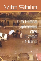 La Pista Rossa Del Caso Moro 1656058898 Book Cover