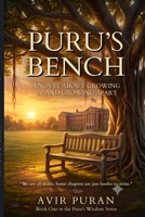 Puru's Bench: A Novel About Growing Up and Growing Apart (Puru's Wisdom) B0H8DQLRHJ Book Cover