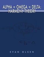 Alpha=Omega=Delta: Harmony Theory B0GWGFCJ2S Book Cover