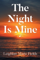 The Night Is Mine B0DTW1PHDM Book Cover