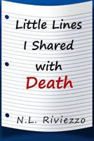 Little Lines I Shared with Death 1481173197 Book Cover