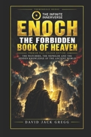 Enoch: The Forbidden Book of Heaven: The Watchers, the Nephilim and the Hidden Knowledge of the Ancient World B0HJB75YTW Book Cover