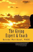 The Giving Expert and Coach: The Klm Complexities 149736776X Book Cover
