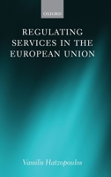 Regulating Services in the European Union 0199572666 Book Cover