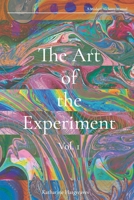 The Art of the Experiment: A Modern Alchemy Manual null Book Cover