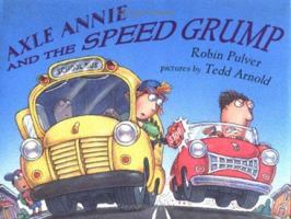 Axle Annie and the Speed Grump 0803727879 Book Cover