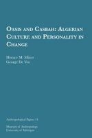 Oasis and Casbah: Algerian Culture and Personality in Change 101408461X Book Cover