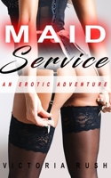 Maid Service: An Erotic Adventure (Jade's Erotic Adventures) 1990118127 Book Cover
