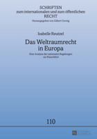 Das Weltraumrecht in Europa: Eine Analyse Der Nationalen Regelungen Zur Raumfahrt 3631651163 Book Cover
