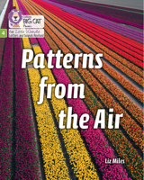 Patterns from the Air: Phase 4 Set 2 Stretch and challenge (Big Cat Phonics for Little Wandle Letter) 0008540322 Book Cover