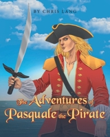 The Adventures of Pasquale the Pirate B0DXN3ZC7L Book Cover