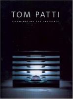 Tom Patti: Illuminating The Invisible 0295984732 Book Cover