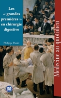 Les grandes premières en chirurgie digestive (Médecine Au Quotidien) (French Edition) 2806637503 Book Cover
