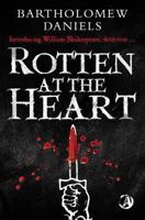 Rotten at the Heart 1909223433 Book Cover