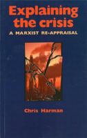 Explaining the Crisis: A Marxist Re-Appraisal 090622411X Book Cover