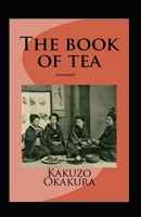 The Book of Tea Annotated B08SGWD2QT Book Cover