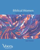 Biblical Women: Exploring Their Stories With Girls (Voices (Winona, Minn.).) 0884896994 Book Cover