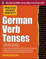 Practice Makes Perfect: German Verb Tenses 0071451374 Book Cover