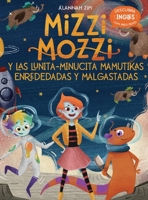 Las Lunita-Minucita Mamutikas Peluditas Enrededadas, Enmarañadas Y Malgastadas (Descubra Inglés) (Spanish Edition) 1913594084 Book Cover