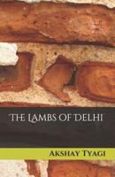 The Lambs of Delhi 1794400729 Book Cover