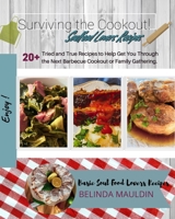 Surviving the Cookout!: Basic Soul Food Lovers Recipes B08BDZ2FMS Book Cover