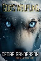 The God's Wolfling 0692255370 Book Cover