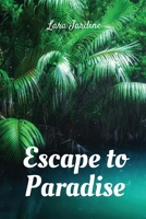 Escape to Paradise 0944251951 Book Cover