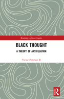 Black Thought: A Theory of Articulation 0367707764 Book Cover