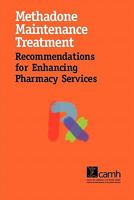 Methadone Maintenance Treatment: Recommendations for Enhancing Pharmacy Services 1770523022 Book Cover