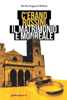 C'erano Rossini, il Matrimonio e Monreale (Giallosapevo) B0BM3LZWW1 Book Cover
