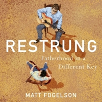 Restrung: Fatherhood in a Different Key B0GFY9HWYR Book Cover
