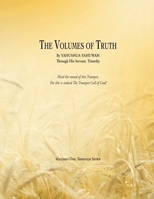 The Volumes of Truth: Volumes One Through Seven 1387190296 Book Cover