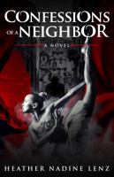 Confessions of a Neighbor 0692810080 Book Cover