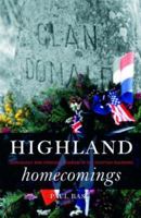 Highland Homecomings Genealogy and Heritage Tourism in the Scottish Diaspora 1844721272 Book Cover