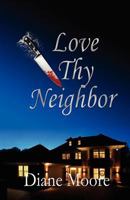 Love Thy Neighbor 0984216375 Book Cover