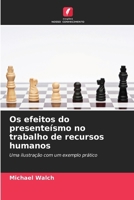 Os efeitos do presenteísmo no trabalho de recursos humanos (Portuguese Edition) 6200012628 Book Cover