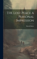 The Lost Peace A Personal Impression 102223448X Book Cover