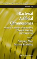Bacterial Artificial Chromosomes: Volume 1: Library Construction, Physical Mapping, and Sequencing 0896039889 Book Cover