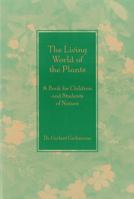 The living world of plants: A book for children and students of nature 1888365129 Book Cover