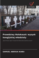 Prawdziwy Holokaust: wyzysk kongijskiej mlodziezy (Polish Edition) 6209450768 Book Cover