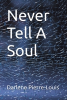 Never Tell a Soul B0GV3D8VGN Book Cover