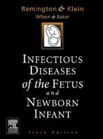 Infectious Diseases of the Fetus and Newborn: Expert Consult - Online and Print 1416064001 Book Cover