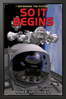 So It Begins 0979690153 Book Cover