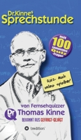 Dr. Kinnes Sprechstunde: Gedanken über Sprache, Menschen und die Welt 3347253175 Book Cover