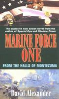 Marine Force One #4: From the Halls of Montezuma 0425188183 Book Cover