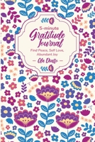 5-Minute Gratitude Journal: Find Peace, Self-Love, Abundant Joy 1778098363 Book Cover